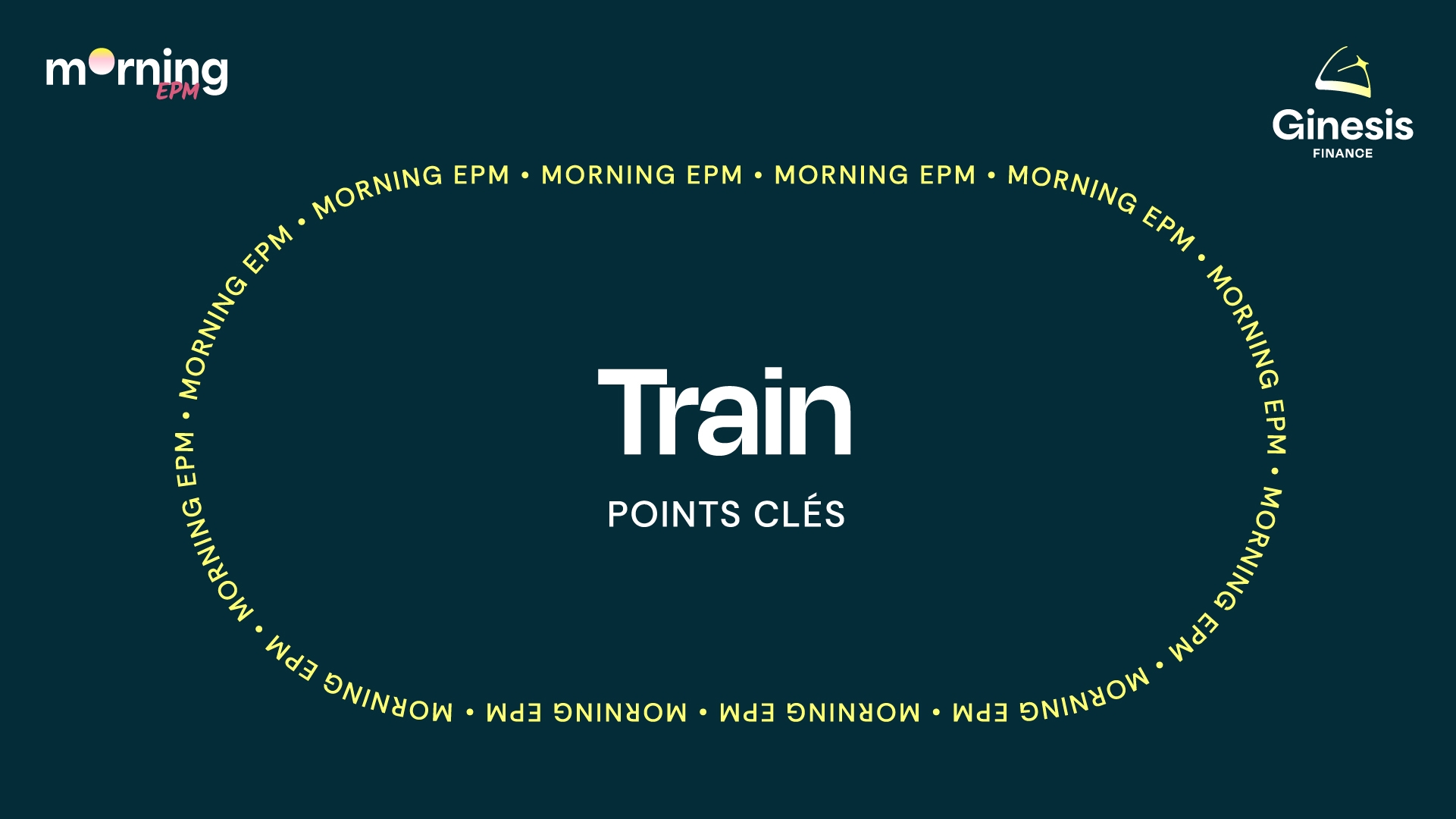 Morning EPM - S3EP10 TRAIN